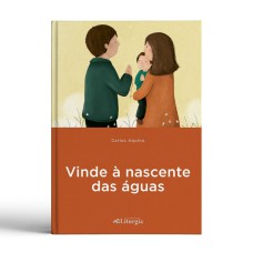 VINDE A NASCENTE DAS ÁGUAS