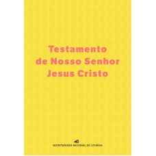 TESTAMENTO DE NOSSO SENHOR JESUS CRISTO