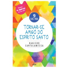 9 DIAS PARA TORNAR-SE AMIGO DO ESPIRITO SANTO