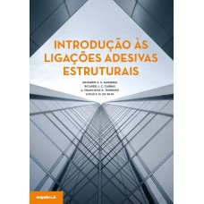 INTRODUÇÃO ÀS LIGAÇÕES ADESIVAS ESTRUTURAIS