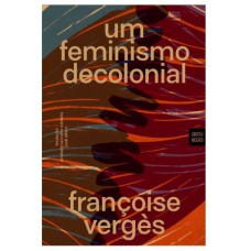 UM FEMINISMO DECOLONIAL