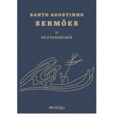 SANTO AGOSTINHO: SERMÕES - II