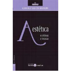 ESTETICA, A - HISTORIA E TEORIAS