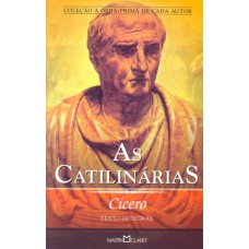 CATILINARIAS, AS - A OBRA-PRIMA DE CADA AUTOR