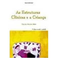 AS ESTRUTURAS CLÍNICAS E A CRIANÇA