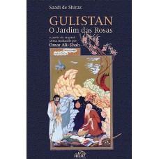 GULISTAN, O JARDIM DAS ROSAS