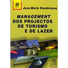 MANAGEMENT DOS PROJECTOS DE TURISMO E DE LAZER - 1ª